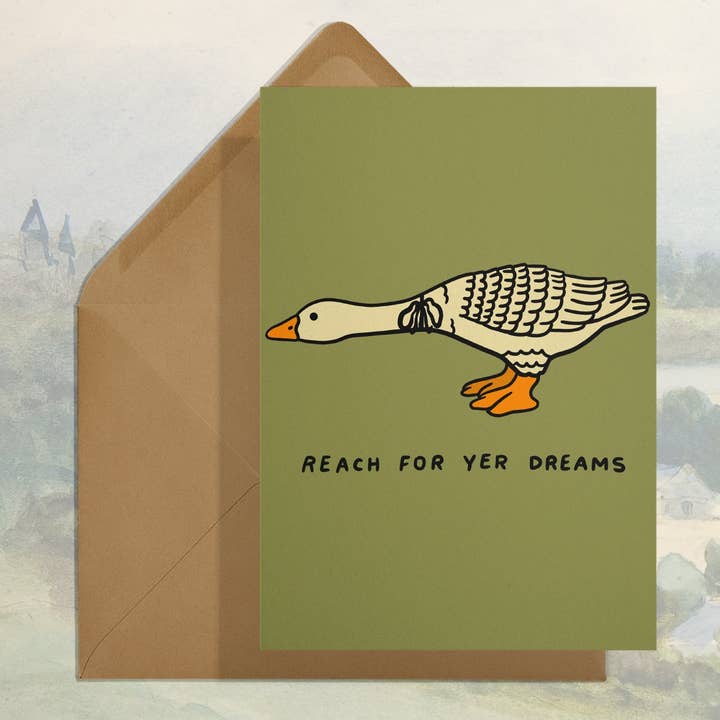 Reach For Yer Dreams Card