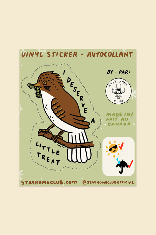 I Deserve A Little Treat Sticker