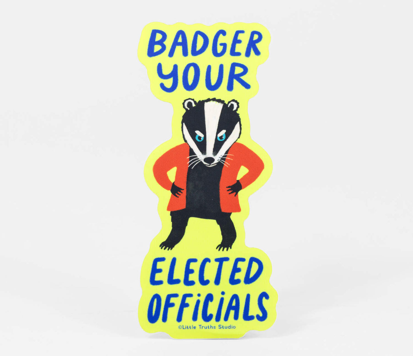 Badger Your Elected Officials Sticker